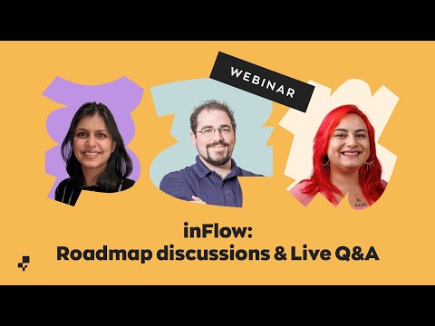 Webinar: inFlow Roadmap discussions &amp; Live Q&amp;A