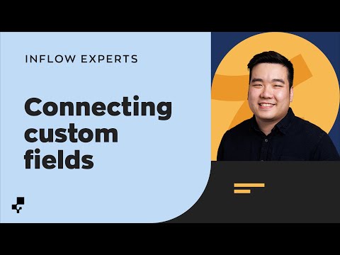 Connecting Custom Fields | Ask the inFlow Experts